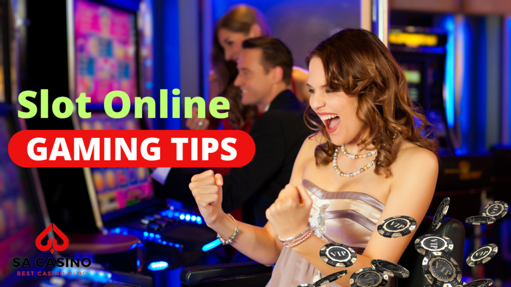 Slot online gaming tips